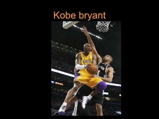 Kobe bryant 