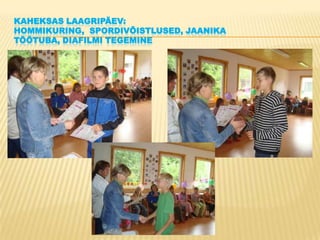 Kaheksas laagripäev: hommikuring,  spordivõistlused, Jaanika  töötuba, diafilmi tegemine