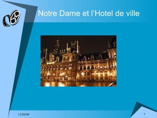 Notre Dame et l’Hotel de ville 