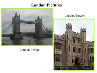London Pictures Notre Dame London Bridge London Towers 