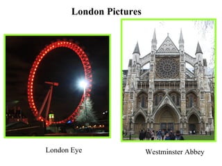London Pictures London Eye Westminster Abbey 