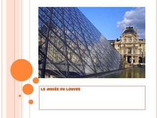 Le Musée du Louvre