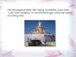 At midday, when we finished the boat tour, we went to visit a famous monument in Paris: The Eiffel Tower. From the top of the tower we could see  the whole city of Paris. 