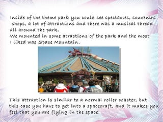 After the visit of the Eiffel Tower, we went for a sandwich and we made a route in different places of Paris, and the teachers allowed us some free time to buy presents. At night we went all together to have supper at a Flunch fast food restaurant. Finally, we went back to the hotel and went to bed early because the next day was going to be a hard day!! 