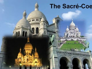 The Sacré-Coeur 