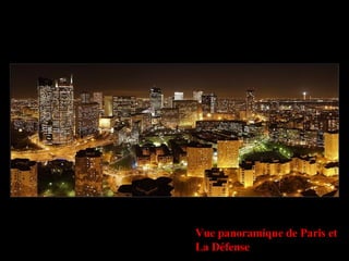 Vue panoramique de Paris et La Défense 