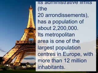 Paris The capital of France 