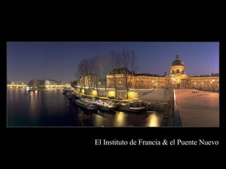 El Instituto de Francia & el Puente Nuevo