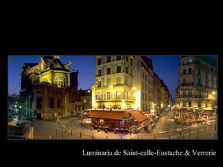 Luminaria de Saint-calle-Eustache & Verrerie