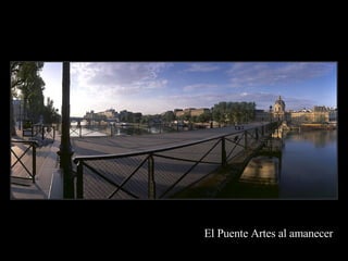 El Puente Artes al amanecer