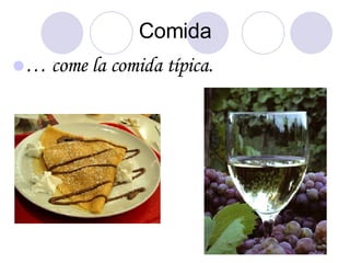 Comida … come la comida t í pica.