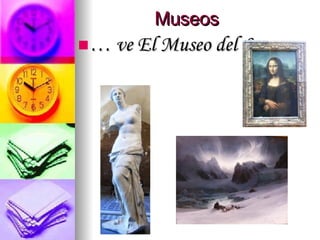 Museos … ve El Museo del Louvre