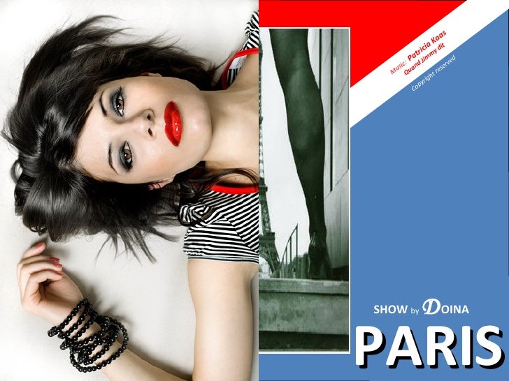PARIS SHOW   by  D OINA Music:  Patricia Kaas  Quand Jimmy dit Copyright reserved 