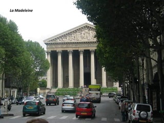 La Madeleine
 