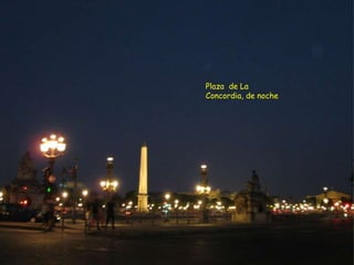 Plaza de La
Concordia, de noche
 
