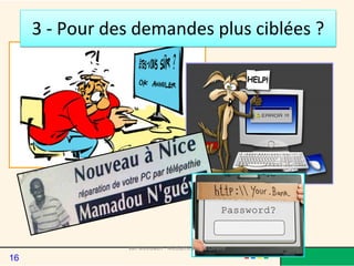 3 - Pour des demandes plus ciblées ?
Van Meeuwen - Médiathèque de Lorient
16
 