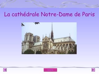La cathédrale Notre-Dame de Paris

TEXTE

 
