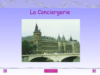 La Conciergerie

TEXTE

 