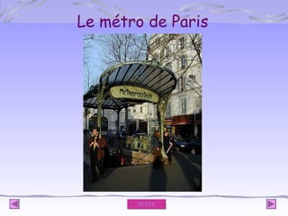 Le métro de Paris

TEXTE

 