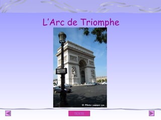 L’Arc de Triomphe

TEXTE

 