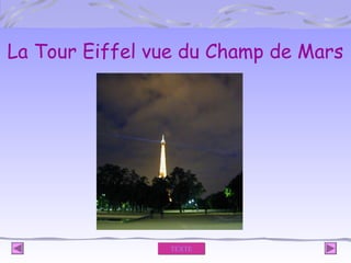 La Tour Eiffel vue du Champ de Mars

TEXTE

 