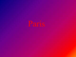 Paris
 