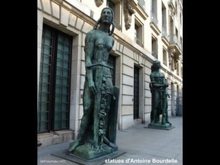 statues d'Antoine Bourdelle 
 