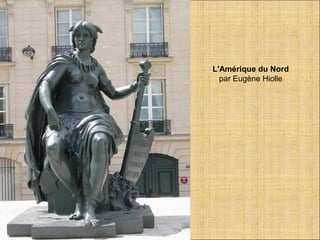 L'Amérique du Nord 
par Eugène Hiolle 
 
