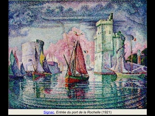 Signac, Entrée du port de la Rochelle (1921) 
 