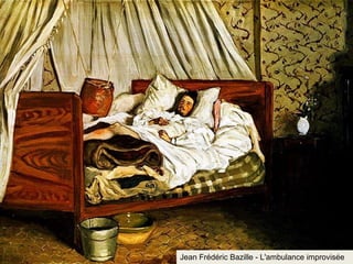 Jean Frédéric Bazille - L'ambulance improvisée 
 