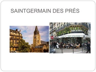 SAINTGERMAIN DES PRÉS
 