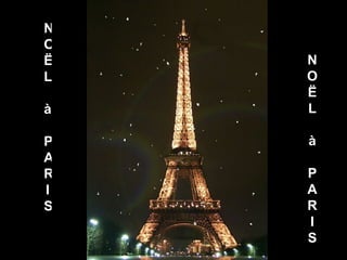 NO Ë L à PARI S NO Ë L à PARI S 