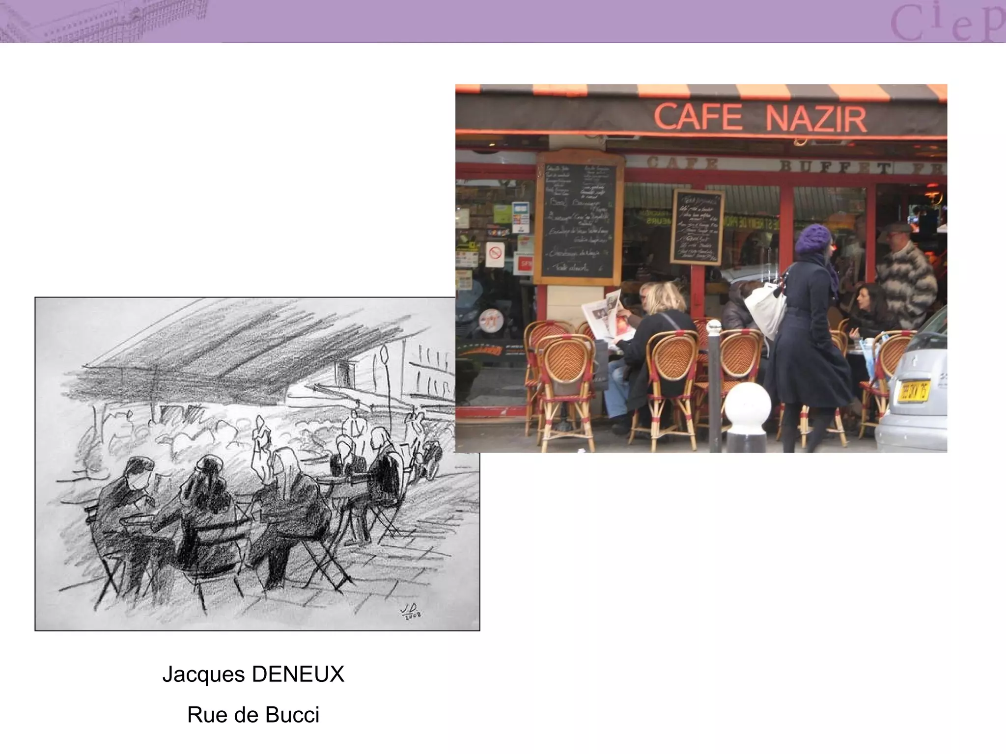 Jacques DENEUX Rue de Bucci