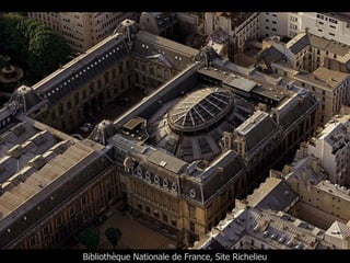Bibliothèque Nationale de France, Site Richelieu 