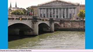 Puente de la Concordia y el Palacio Borbón.
 