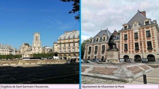 Església de Sant Germain-l ́
Auxerrois. Ajuntament de Charenton-le-Pont.
 