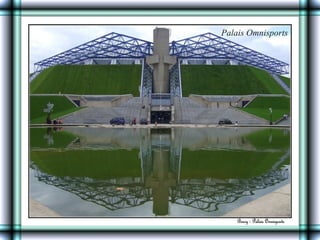 Palais Omnisports
 