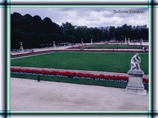 Tuileries Gardens
 
