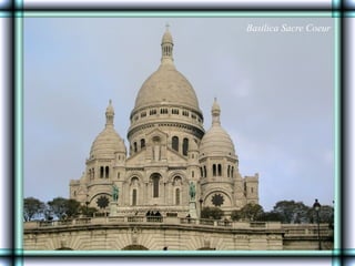 Basilica Sacre Coeur
 