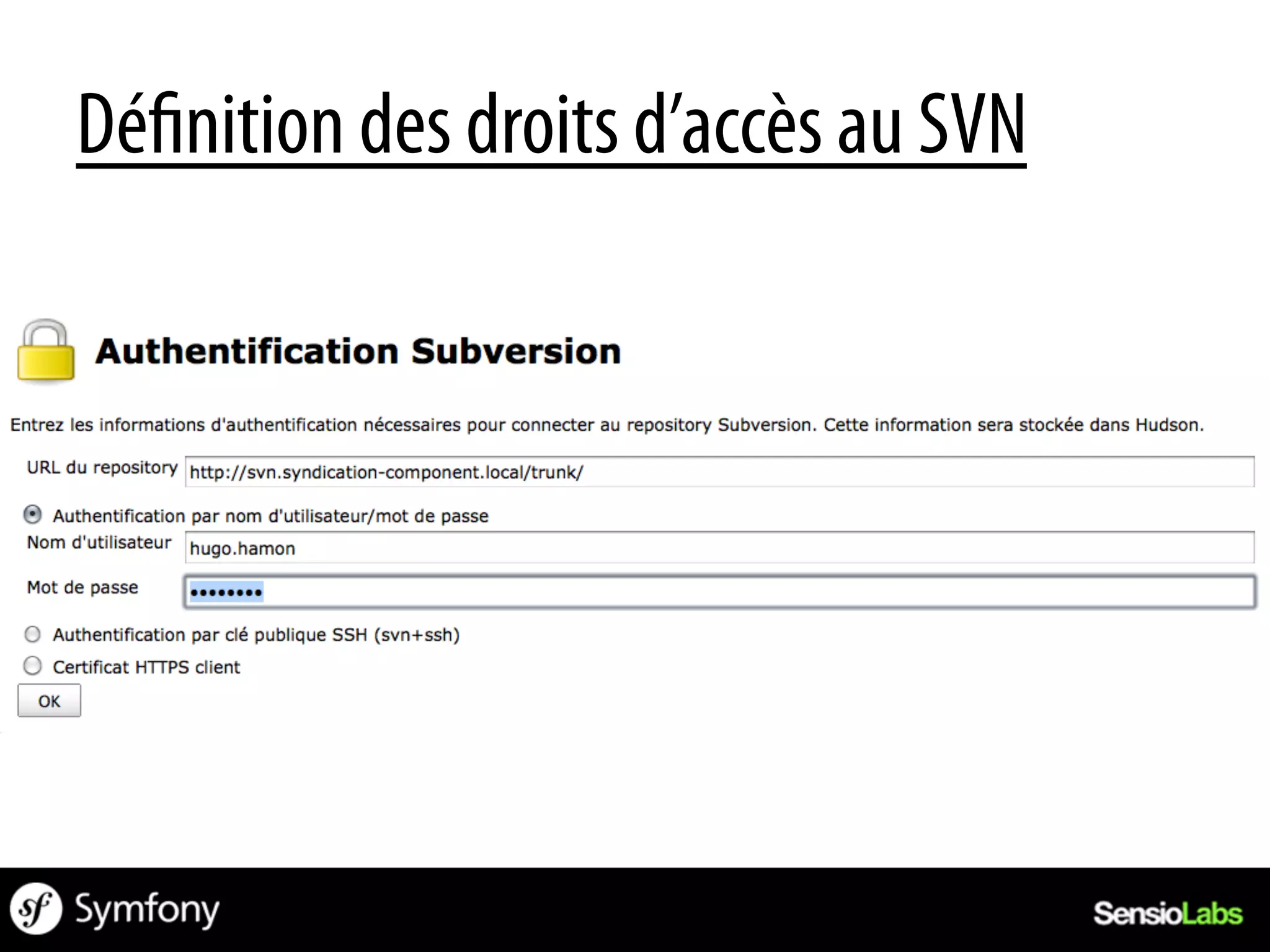 Dé nition des droits d’accès au SVN
 