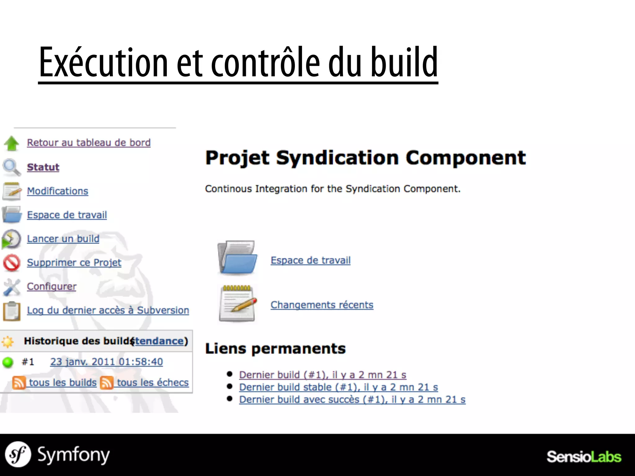 Exécution et contrôle du build
 