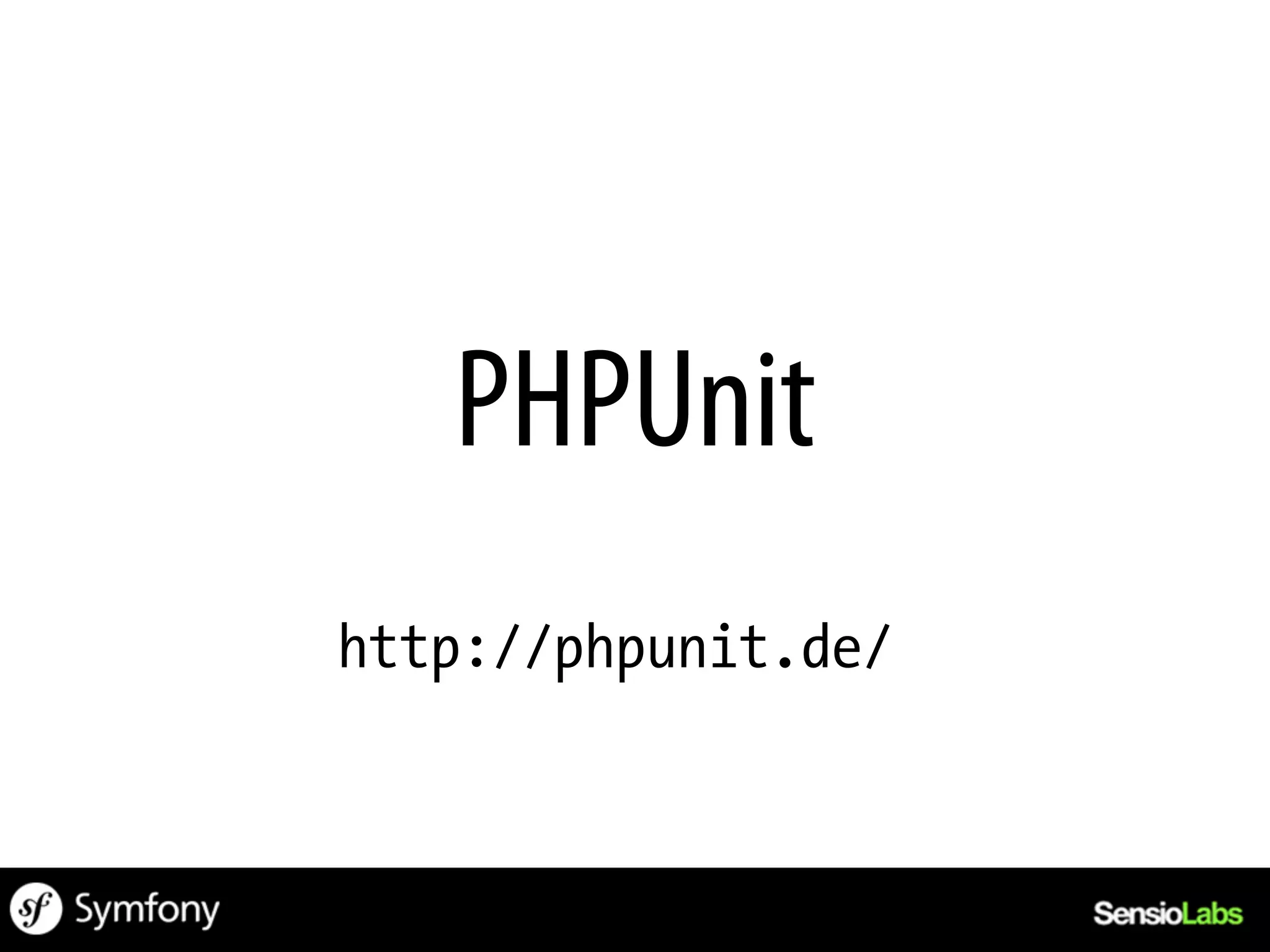PHPUnit
http://phpunit.de/
 
