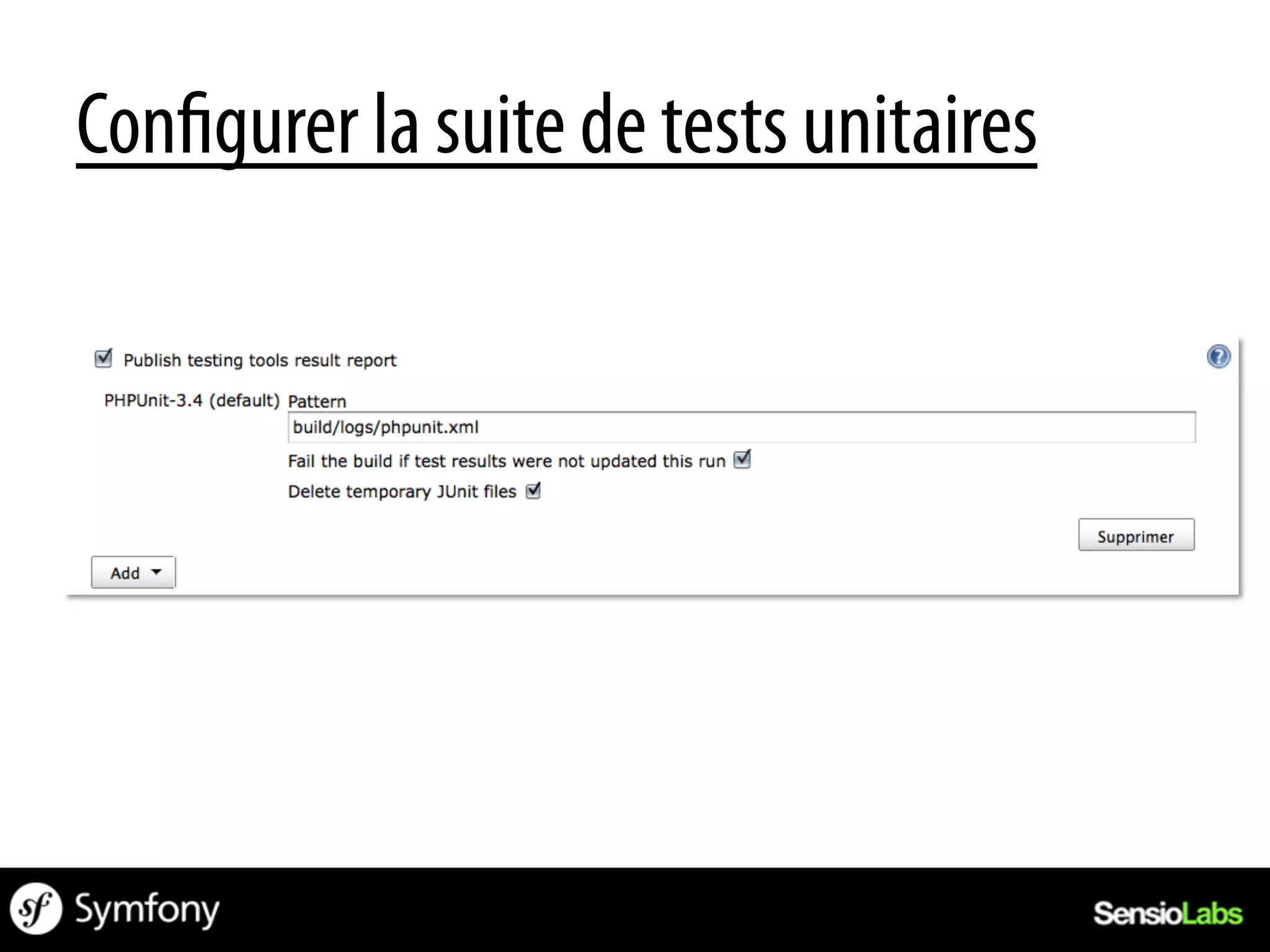 Con gurer la suite de tests unitaires
 