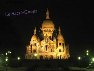 LE SACRÉ-COEUR
 