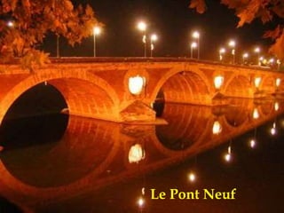 Le Pont Neuf
 