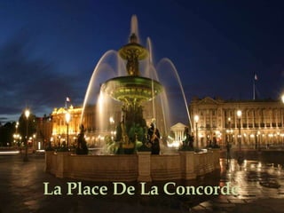 La Place De La Concorde
 