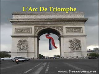 L’Arc De Triomphe
 