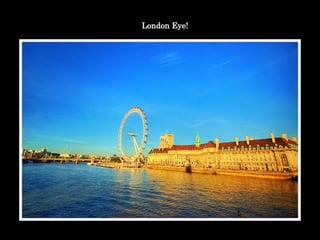London Eye! 