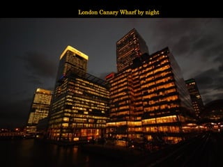 London Canary Wharf by night 