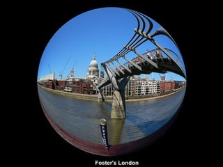 Foster's London 